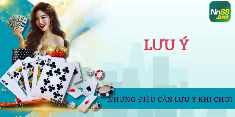 nhung-dieu-can-luu-y-khi-choi